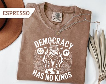 Comfort Colors® Democracies Have No Kings Shirt, Patriotic Eagle T-Shirt, No Kings In America Shirt, Social Democrat Shirt, Anti-Trump