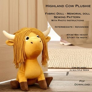 May include: A plush Highland cow doll with a yellow body, brown hooves, and long, shaggy, light brown hair. The doll has white horns and is approximately 16 inches tall and 11 inches wide. The image includes text that says "Highland Cow Plushie" and "Sewing Pattern".
