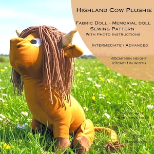 May include: A plush Highland cow doll with a brown body, long brown hair, and cream-colored horns. The doll is 16 inches tall and 11 inches wide. The image includes text that says "Highland Cow Plushie" and "Fabric Doll - Memorial Doll Sewing Pattern".