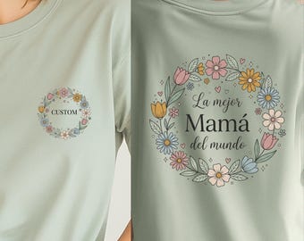 Custom Front Back Mom Shirt, Personalized Mom Tee, La Mejor Mamá del Mundo Shirt, Spanish Mom Gift, Mothers Day Shirt