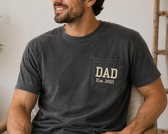 Dad Established Embroidered Pocket Tee | Comfort Colors 100% Cotton Shirt | Custom Year | Father’s Day Gift | Personalized Dad Top