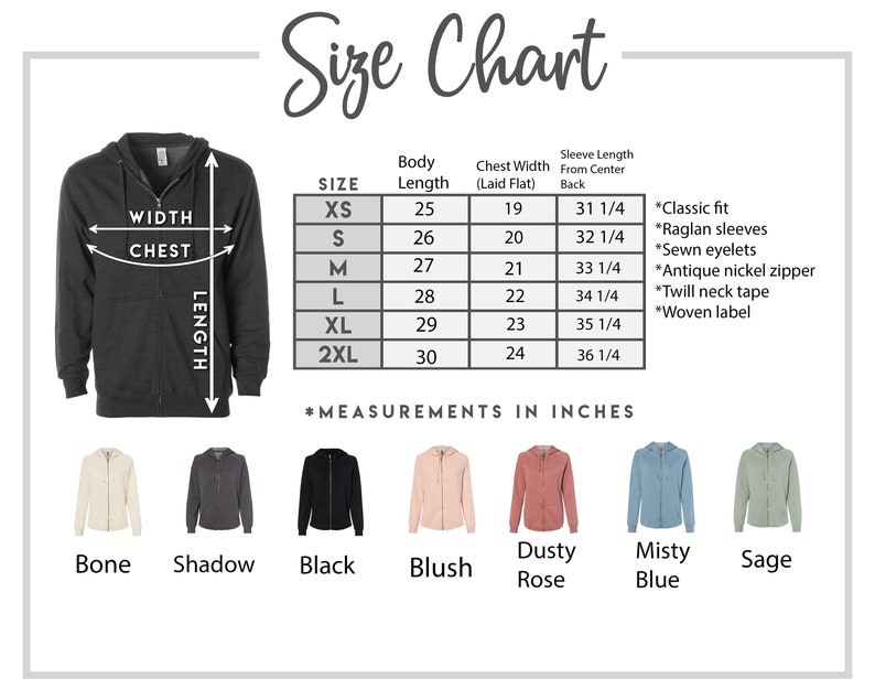 May include: A size chart for zip-up hoodies, with measurements in inches. The chart includes body length, chest width, and sleeve length for sizes XS to 2XL. Colors include Bone, Shadow, Black, Blush, Dusty Rose, Misty Blue, and Sage.