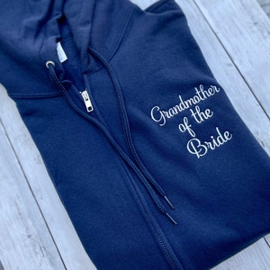 GRANDMOTHER OF BRIDE - Grandmother Bride, Grandma Of The Bride, Gift From Bride, Gift For Grandmother, Grandmother Shirt, Zip Up Hoodie