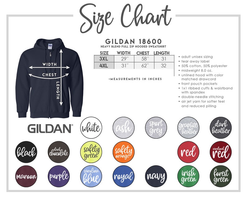 May include: Size chart for Gildan 18600 heavy blend full zip hooded sweatshirt. The chart shows sizes 3XL and 4XL with measurements in inches for width, chest, and length. The chart also includes a list of color options for the sweatshirt.