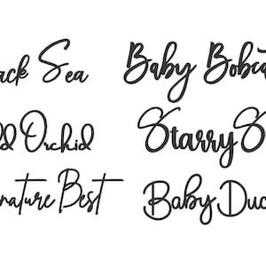 May include: A collection of six phrases in a cursive font: "Black Sea", "Baby Bobcats", "Wild Orchid", "Starry Sky", "Signature Best", and "Baby Ducks". The words are in a dark color against a white background.