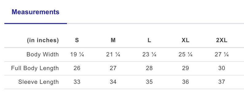 May include: Size chart showing measurements in inches for a garment. The measurements include body width, full body length, and sleeve length. Sizes range from S to 2XL.