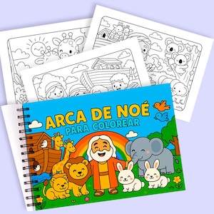 May include: A spiral-bound coloring book titled "Arca de Noé Para Colorear" with illustrations of Noah's Ark and various animals. The cover is blue with colorful cartoon images. Several black and white coloring pages are visible.