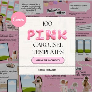 May include: A pink and white graphic with the text "100 PINK CAROUSEL TEMPLATES" and the words "MRR & PLR INCLUDED!" and "EASILY EDITABLE!" in a button shape. The graphic is surrounded by smaller images of social media posts.