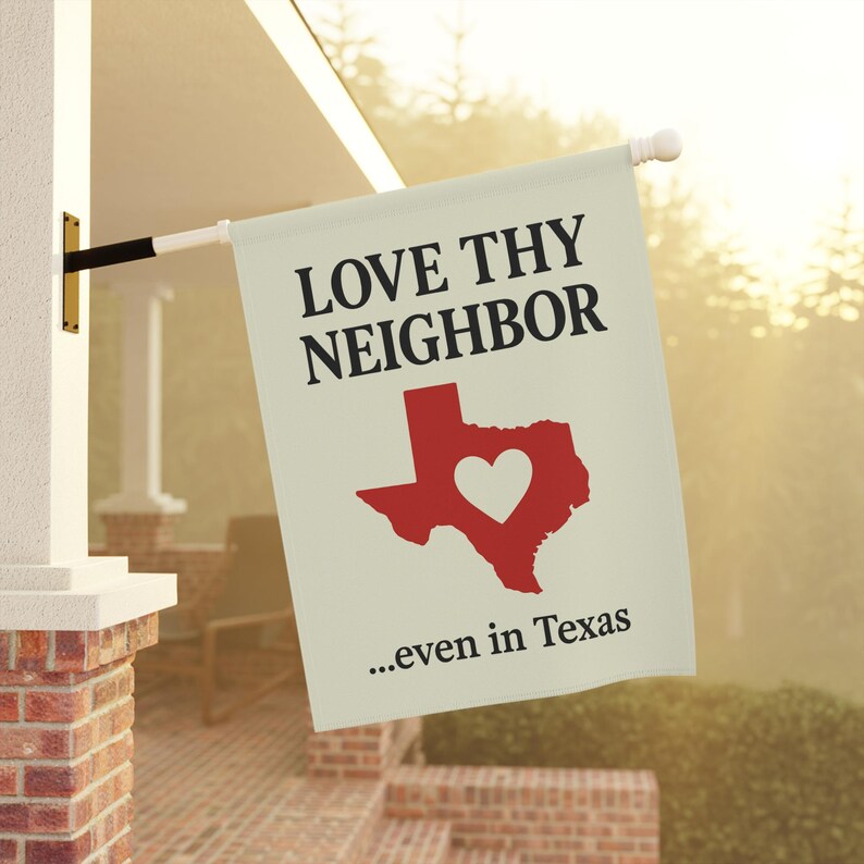 Love Thy Neighbor Garden Flag Texas | Inclusive Yard Flag for Progressive, LGBTQ+ Pride, Equality, Red State Decor, Anti-Hate, Cottagecore image 8