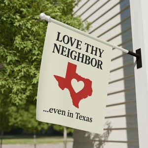 Love Thy Neighbor Garden Flag Texas | Inclusive Yard Flag for Progressive, LGBTQ+ Pride, Equality, Red State Decor, Anti-Hate, Cottagecore image 4
