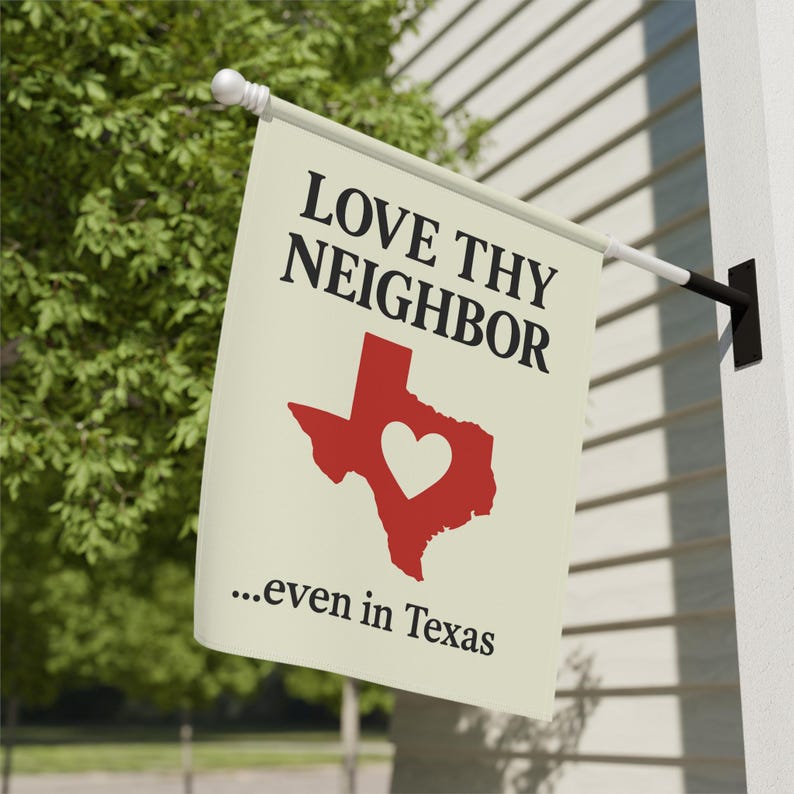 Love Thy Neighbor Garden Flag Texas | Inclusive Yard Flag for Progressive, LGBTQ+ Pride, Equality, Red State Decor, Anti-Hate, Cottagecore image 4