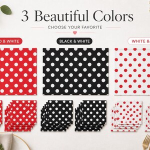 May include: The image showcases three color options of polka dot placemats and napkins: red and white, black and white, and white and red. The text "3 Beautiful Colors" and "Choose Your Favorite" is displayed above the products.