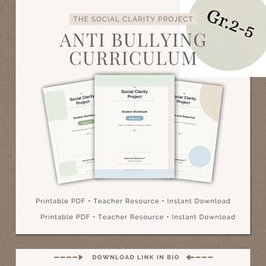 May include: Anti-bullying curriculum for grades 2-5. The image shows three student workbooks from The Social Clarity Project. The workbooks are white with text and graphics. The text includes "Student Workbook" and "Anti Bullying Curriculum".