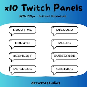 May include: A digital graphic featuring ten Twitch panels in a speech bubble design. The panels include "About Me," "Donate," "Wishlist," "PC Specs," "Discord," "Rules," "Subscribe," and "Socials." The text "x10 Twitch Panels" is at the top.