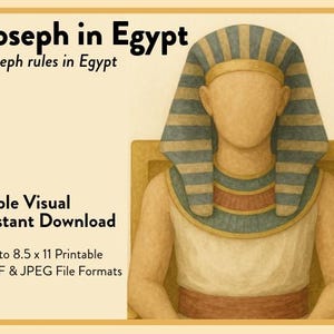 May include: Illustration of a figure in ancient Egyptian attire, featuring a striped headdress and collar. The image includes text that reads "Joseph in Egypt" and "Bible Visual Instant Download," with file format details.