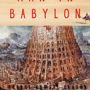 May include: A book cover with the title "The Richest Man in Babylon" in red text on a light brown background. The cover features a painting of a large, ancient structure with many windows and arches. The author's name, "George Samuel Clason", is printed in black text at the bottom of the cover.