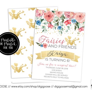 May include: Printable invitation for a fairy-themed birthday party. The invitation features a pink and gold color scheme with a floral design and the text "Fairies and Friends Kaiya is turning 6! Join us for a magical time! Thursday, June 28, 2018 4:00-6:00PM Kaiya's House Dinner will be served Regrets only to Melinda".