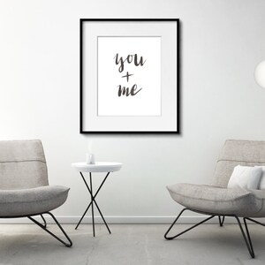 CLEARANCE // YOU + Me // black and white printable // watercolor // printable decor // typography //  handwritten brush style // calligraphy