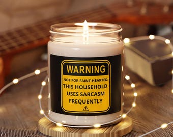 Funny Soy Candle, Sarcastic Quote Housewarming Gift for Her, Humorous Home Decor, Warning Joke Hand Poured Candles, Vegan Mother's Day Gift