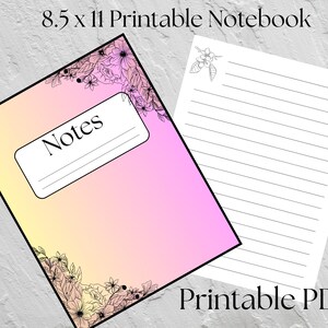 May include: Printable 8.5 x 11 inch notebook with a pink and yellow ombre cover featuring a floral design. The cover has the word "Notes" in a white box. The notebook has lined pages.