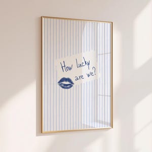 How Lucky Are We Print Blue Stripes Quote Wall Art Trendy Aesthetic Apartment Decor Coquette Room Poster Positive Print Art Digital Download