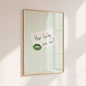 How Lucky Are We Print Green Stripes Quote Wall Art Trendy Aesthetic Apartment Decor Coquette Room Poster Positive Print Digital Download