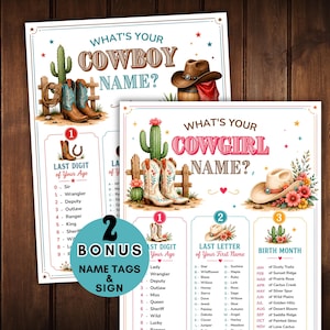 Peut inclure: Deux feuilles de jeu imprimées intitulées What's Your Cowboy Name et What's Your Cowgirl Name, avec des illustrations de cactus, de bottes de cow-boy et de chapeaux. Un badge bleu circulaire avec du texte blanc indique 2 BONUS NAME TAGS & SIGN.
