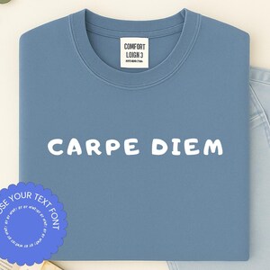 Comfort Colors Carpe Diem Tshirt, Motivational Tee, Positive Mindset Shirt, Inspirational Quote Clothing, Seize The Day Everyday Apparel