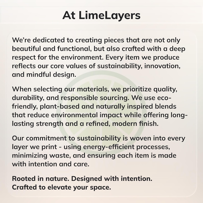 May include: Text on a white background reads "At LimeLayers." The text below describes the company's commitment to sustainability, eco-friendly materials, and mindful design. The text also mentions the company's core values.