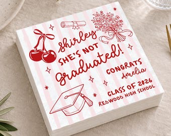 Shirley She's Not Graduating Cocktail Napkins, Personalized Cherry Graduation Paper, Stripes Themed, Grad Party Decoration