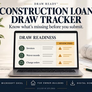 May include: A laptop screen displays a Construction Loan Draw Tracker spreadsheet with the title Draw Readiness. The table lists Invoices, Waiver records, and Change orders with corresponding icons and warning symbols for review items.