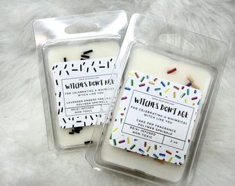 Birthday Wax Melts Witches Don't Age Soy Wax Melts Intention Wax Melts Crystal Wax Melt Reiki Infused Wax Melt Birthday Gift for Witches