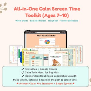 May include: An "All-in-One Calm Screen Time Toolkit" for ages 7-10. The image shows a tablet displaying a pie chart, surrounded by printables, and a fox storybook. Text includes "Visual Charts," "Earnable Tickets," and "Printables + Google Sheets."