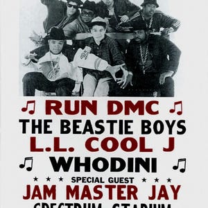 May include: A black and white concert poster for "Philadelphia's First All-Rap Spectacular" featuring Run DMC, The Beastie Boys, L.L. Cool J, and Whodini. The event took place at Spectrum Stadium on July 5th, 1986. The poster includes a group photo of the performers.