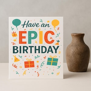 Tenha um cartão de aniversário épico – Saudação de aniversário colorida – Cartão com mensagem interna – Cartão de aniversário divertido para amigo ou família