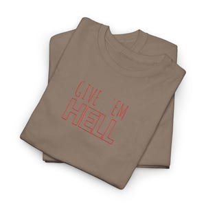 Give Em Hell Tシャツ、エッジの効いたグラフィックTシャツ、ユニセックスのヘビーコットンシャツ、オルタナティブストリートウェアTシャツ、レトロなスローガンシャツ、彼女または彼へのギフト 画像 10