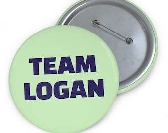Team Logan Pin Button, Fandom Badge, Glossy Metal Fan Pin, Green Accessory