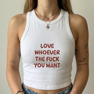 LGBTQ Statement Tank, Love Whoever The Fuck You Want Tank Top, Pride Shirt for Women, Queer Pride Top, Funny Slogan Tank, Gift for Her