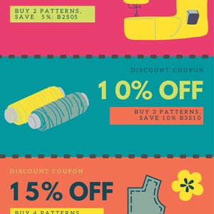 May include: Three discount coupons for sewing patterns. The first coupon offers 5% off when you buy 2 patterns, the second coupon offers 10% off when you buy 3 patterns, and the third coupon offers 15% off when you buy 4 patterns. The coupons feature illustrations of a sewing machine, spools of thread, and a sewing pattern.