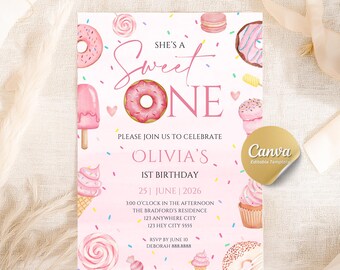 May include: A pink birthday invitation with the text "She's a Sweet One" and "Olivia's 1st Birthday." The design includes watercolor illustrations of donuts, ice cream, cupcakes, and candies. The invitation also includes the date, time, and location.