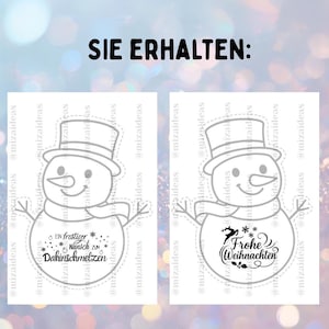 May include: Two white snowman-shaped cutouts with black outlines. One has text that reads "Ein frostiger Wunsch zum Dahinschmelzen." The other says "Frohe Weihnachten." Both have a top hat, scarf, and twig arms.