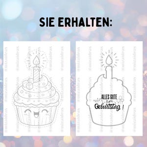 May include: Two black and white cupcake designs with a candle on top. One design is a line drawing with a smiling face, the other says "Alles Gute zum Geburtstag!" in German. The text "SIE ERHALTEN:" is at the top.