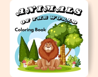 Animals of the World – Printable Coloring Book for Kids | 20 Pages | Digital Download