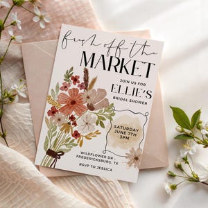 Fresh Off The Market Bridal Shower, Fresh Off The Market Bridal Shower Invitation, She’s Off The Market, Spring Bridal Shower,Flower bouquet