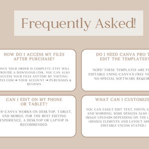 May include: A beige graphic with the text "Frequently Asked!" and four white boxes with text. The boxes answer questions about accessing files, editing templates, mobile editing, and customization options.