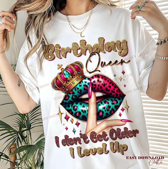 Birthday Queen PNG, Sassy Birthday Sublimation Design for Women, Level Up Quote Digital Download, Lips Crown DTF Print File for Shirts & Mug