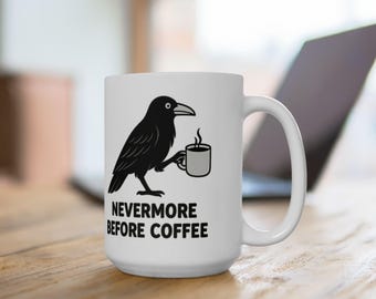 Nevermore Raven Coffee Mug: Gothic Edgar Allan Poe Drinkware