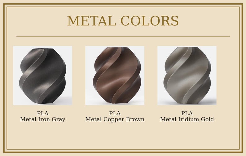 May include: An image showcasing three decorative, twisted vase-like objects in different metallic colors: Metal Iron Gray, Metal Copper Brown, and Metal Iridium Gold. The text "METAL COLORS" is at the top.