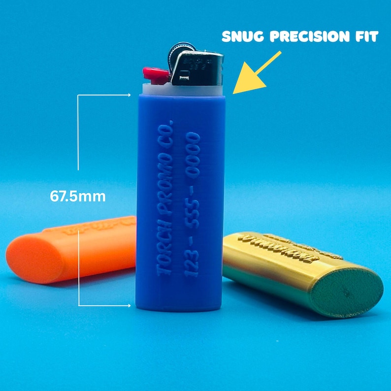 May include: A blue silicone lighter case with the text "TORCH1 PROMO CO. 123-SSS-0000" printed on the side. The case is 6.75 inches tall and has a snug precision fit.