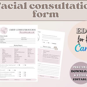 May include: A printable facial consultation form with sections for client details, medical history, skincare routine, and a space for notes. The form is designed to be edited in Canva and is available for instant download.